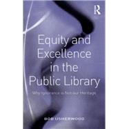 Equity and Excellence in the Public Library