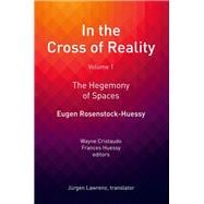 In the Cross of Reality: The Hegemony of Spaces