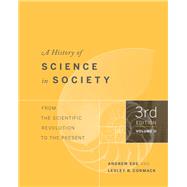 A History of Science in Society, Volume II