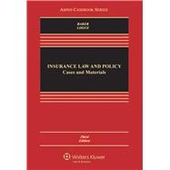 Insurance Law and Policy Cases and Materials