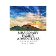 Missionary Family Adventures