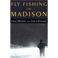 Fly Fishing the Madison