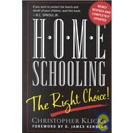 Home Schooling, the Right Choice: An Academic, Historical, Practical, and Legal Perspective