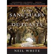 In the Sanctuary of Outcasts : A Memoir