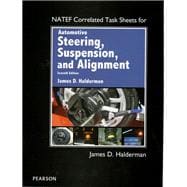 NATEF Correlated Task Sheets for Automotive Steering, Suspension & Alignment