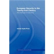 European Security in the Twenty-First Century: The Challenge of Multipolarity