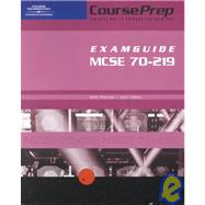 Course Prep Exam Guide/Study Guide Mcse Exam 70-219