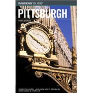 Insiders' Guide® to Pittsburgh, 3rd