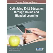 Optimizing K-12 Education Through Online and Blended Learning