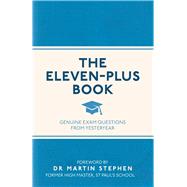 The Eleven-Plus Book Genuine Exam Questions From Yesteryear