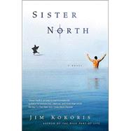 Sister North : A Novel