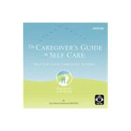 The Caregiver's Guide to Self Care