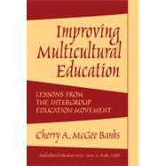 Improving Multicultural Education: Lessons from the Intergroup Education Movement