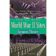 The 25 Best World War II Sites European Theater