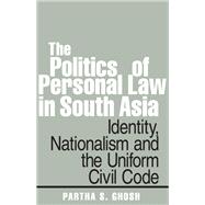 The Politics of Personal Law in South Asia