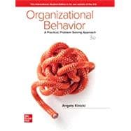 Organizational Behavior: A Practical, Problem-Solving Approach [Rental Edition]