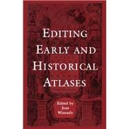 Editing Early and Historical Atlases