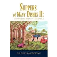 Suppers of Many Dishes II: My Odyssey to the West and Beyond