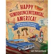 Happy Semiquincentennial, America!,9781510785076