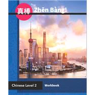 Zhen bang! 3rd Edition - Workbook Student Edition Level 2