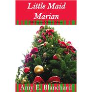 Little Maid Marian - The Original Classic Edition