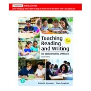 Teaching Reading and Writing: The Developmental Approach [RENTAL EDITION]