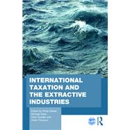 International Taxation and the Extractive Industries