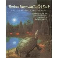 Thirteen Moons on Turtle's Back : A Native American Year of Moons