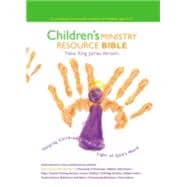 Children's Ministry Resource Bible : Helping Children Grow in the Light of God's Word