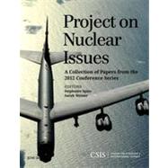 Project on Nuclear Issues A Collection of Papers from the 2012 Conference Series