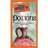 The Pocket Idiot's Guide to Potions