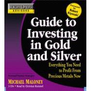 Rich Dad's Advisors: Guide to Investing In Gold and Silver