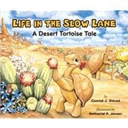 Life in the Slow Lane