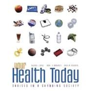 Your Health Today : Choices in a Changing Society with PowerWeb/Online Learning Center Bind-in Card