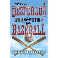 Desperado Who Stole Baseball