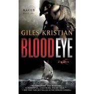 Blood Eye A Novel (Raven: Book 1)