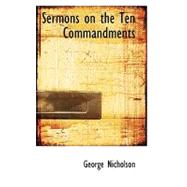 Sermons on the Ten Commandments