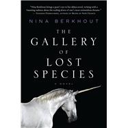 The Gallery of Lost Species A Novel