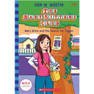 Mary Anne and the Search for Tigger (The Baby-sitters Club #25)