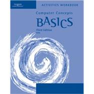 Activities Workbook for Ambrose/Wells’ Computer Concepts BASICS, 3rd