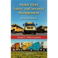 Motor Fleet Safety and Security Management, Second Edition