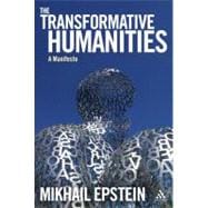 The Transformative Humanities A Manifesto