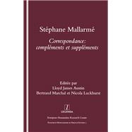 Stephane Mallarme: Correspondence - Complements et Supplements