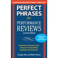 Perfect Phrases for Performance Reviews 2/E
