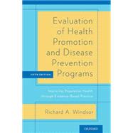 Evaluation of Health Promotion and Disease Prevention Programs Improving Population Health through Evidence-Based Practice