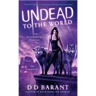 Undead to the World The Bloodhound Files
