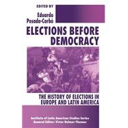 Elections Before Democracy