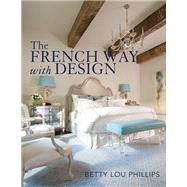 The French Way with Design,9781423635079