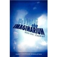 Flying the Imaginarium : Book One, Coconut