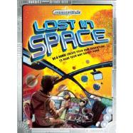 Lost in Space Be a hero! Create your own adventure to complete your rescue mission!
